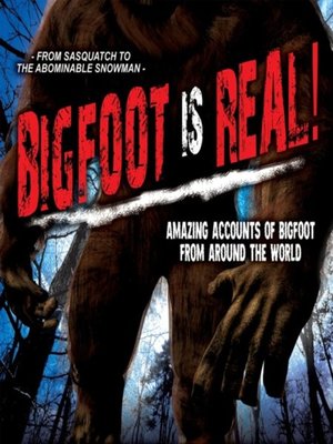 cover image of Bigfoot is Real!